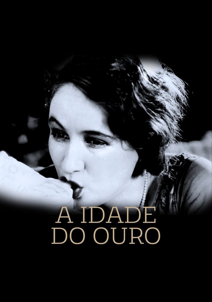 A idade do ouro filme veja onde assistir